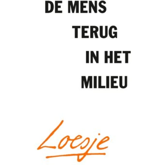 De Mens Terug In Het Milieu - Loesje