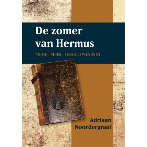 De Zomer Van Hermus - Adriaan Noordergraaf