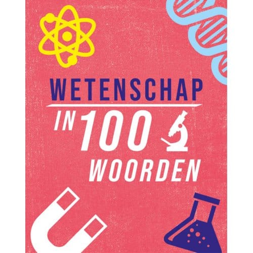 Wetenschap In 100 Woorden - In 100 Woorden - Jon Richards