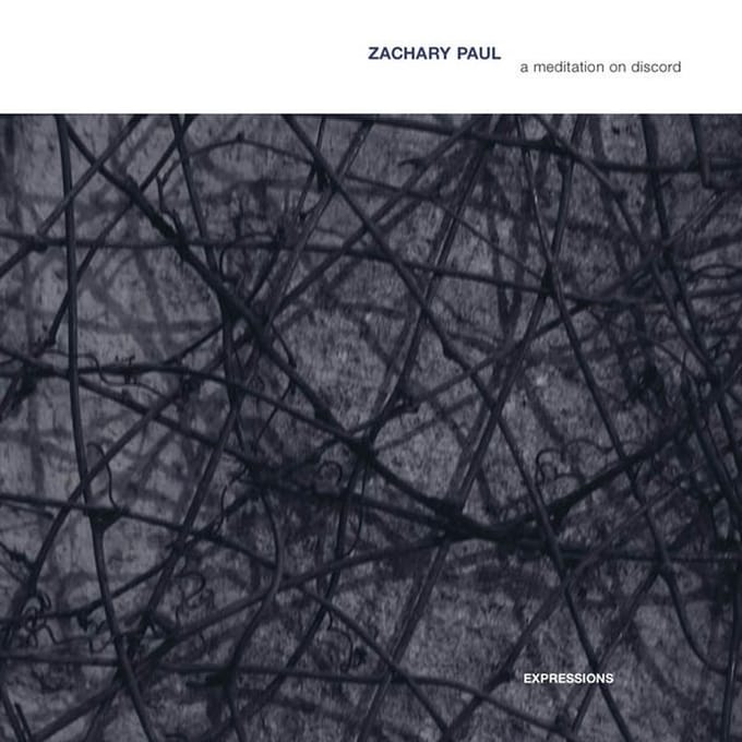 Zachary Paul - A Meditation On Discord (CD)