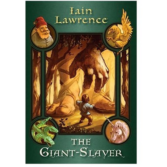 The Giant-Slayer - Iain Lawrence