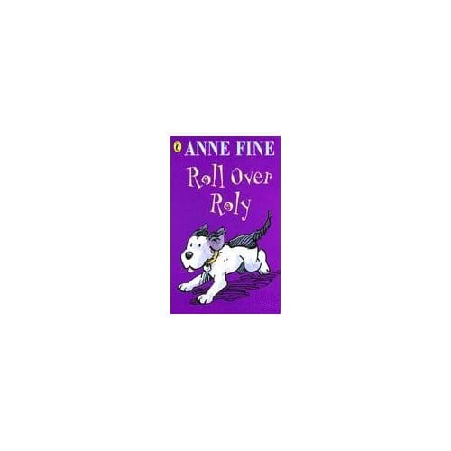 Roll Over Roly - Anne Fine