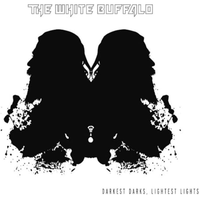 Darkest Darks, Lightest Lights - The White Buffalo