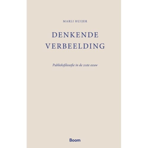 Denkende Verbeelding - Marli Huijer