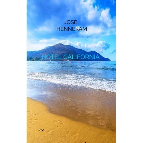 Hotel California - José Hennekam