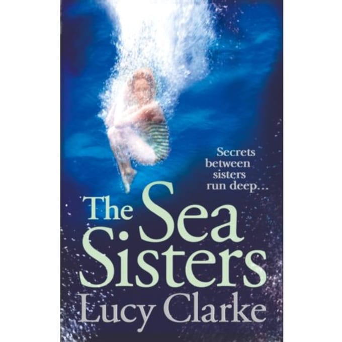 The Sea Sisters - Lucy Clarke