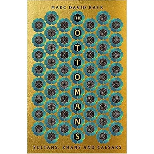 The Ottomans - Marc David Baer
