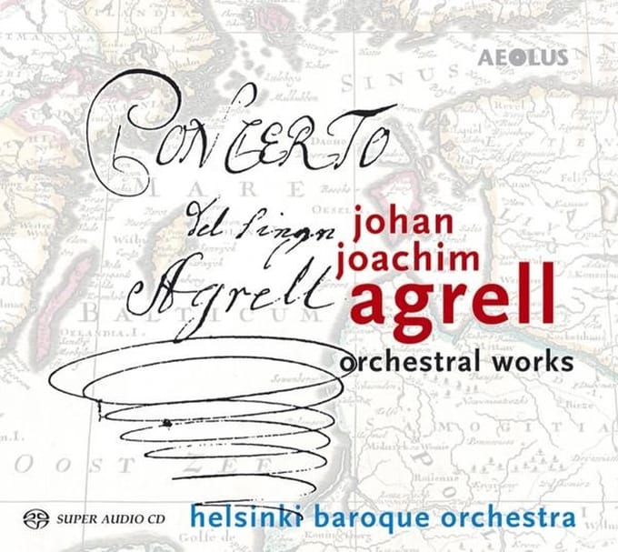 Helsinki Baroque Orchestra, Aapo Häkkinen - Agrell: Orchesterwerke (SACD)