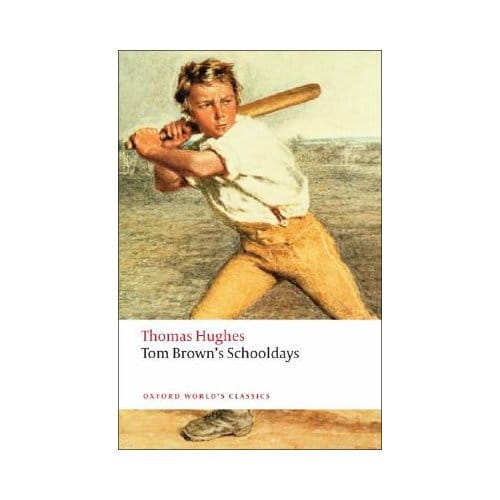 Tom Brown's Schooldays - Thomas Hughes