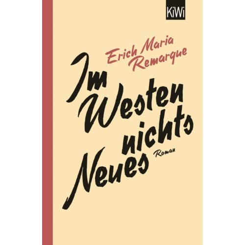 Im Westen Nichts Neues - Remarque, Erich Maria
