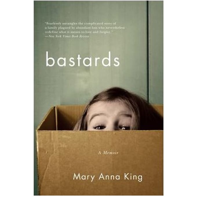 Bastards - Mary Anna King