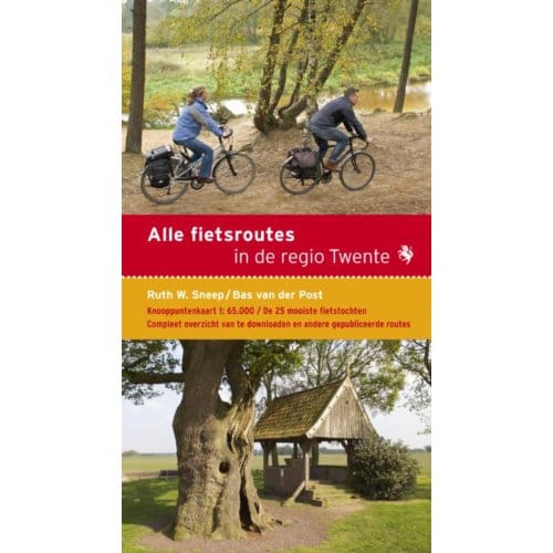 Alle Fietsroutes In De Regio Twente - Ruth W. Sneep