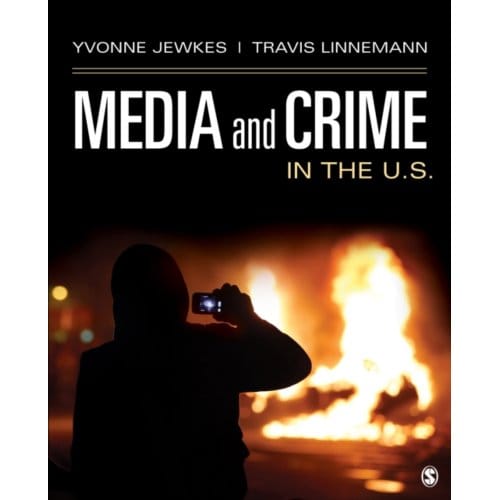 Media And Crime In The U.S. - Jewkes