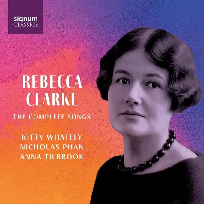 Rebecca Clarke: The Complete Songs