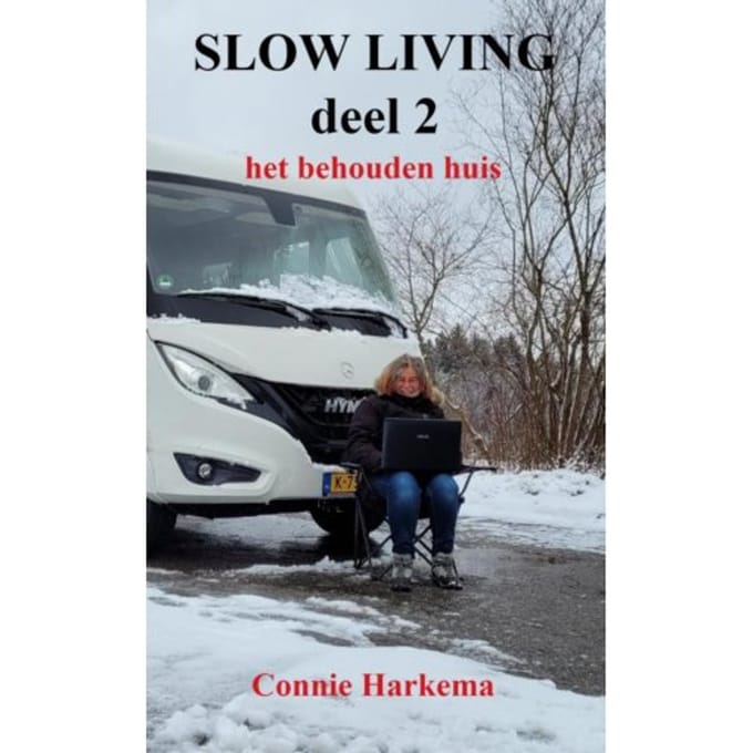 Slow Living Deel 2 - Connie Harkema