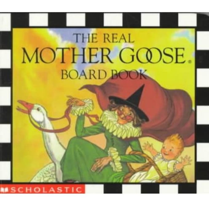 The Real Mother Goose Board Book - Inc Scholastic