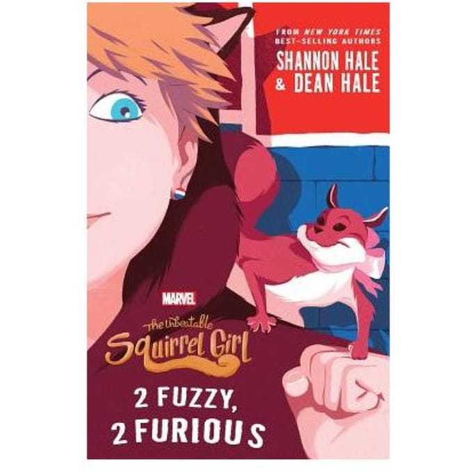 Unbeatable Squirrel Girl 2 Fuzzy 2 Furio - SHANNON HALE
