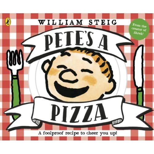 Pete's A Pizza - William Steig