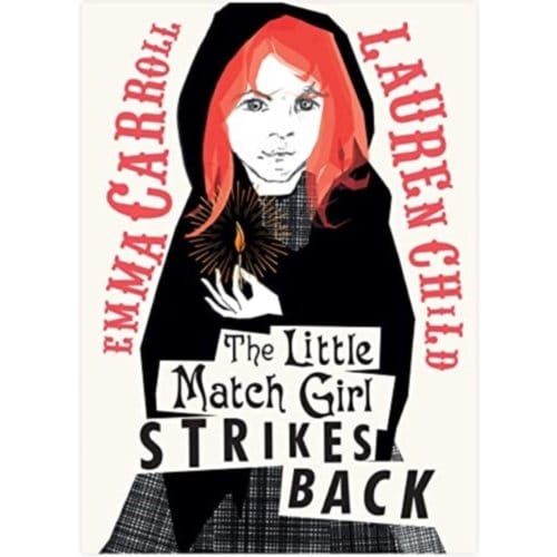 The Little Match Girl Strikes Back - Emma Carroll