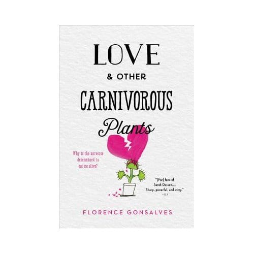 Love & Other Carnivorous Plants - Florence Gonsalves