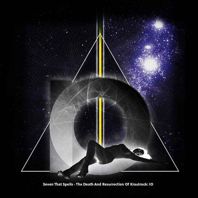 Seven That Spells - Io/The Death And Resurrection Of Krautrock (CD)
