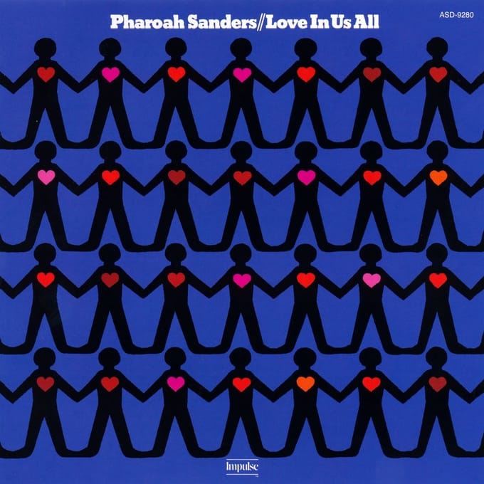 Pharoah Sanders - Love In Us All (LP)