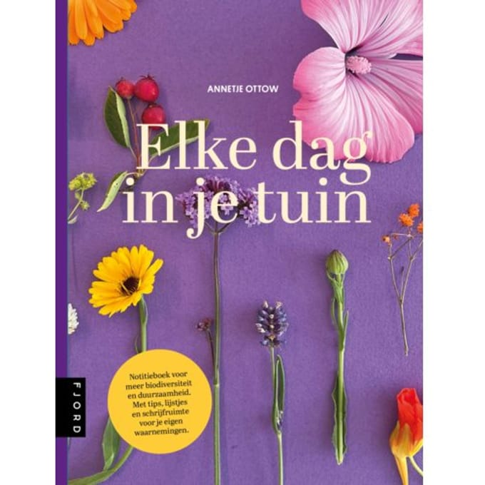 Elke Dag In Je Tuin - Annetje Ottow