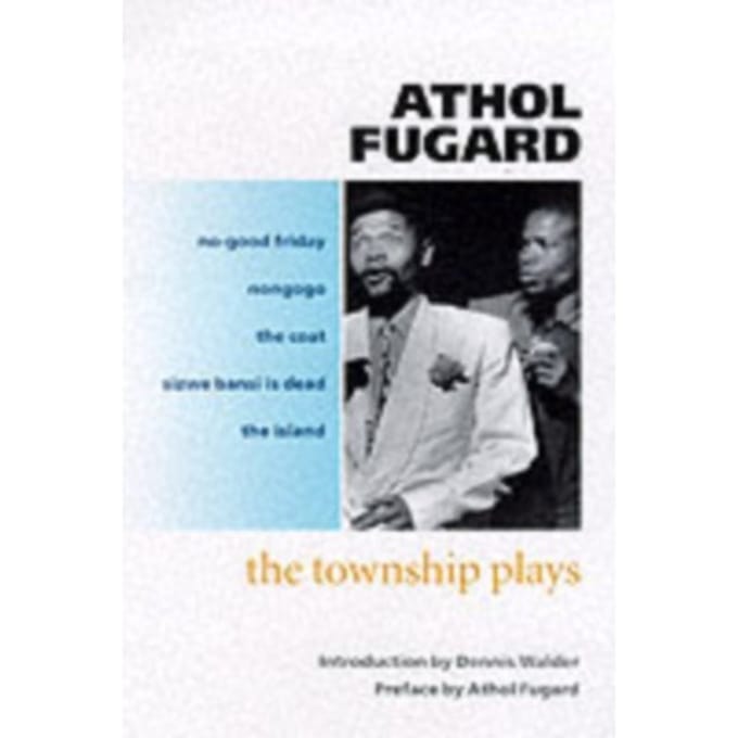 The Township Plays - Athol Fugard