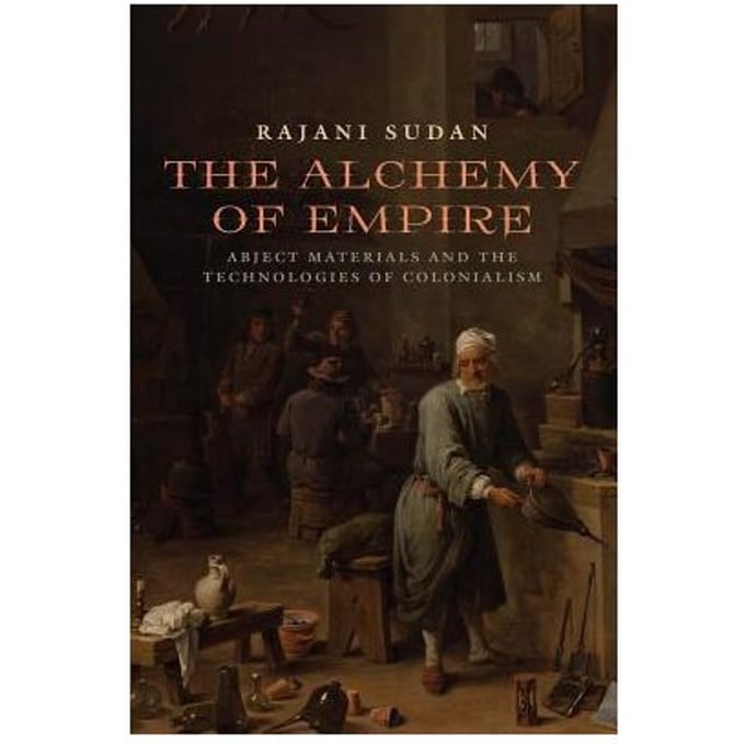 The Alchemy Of Empire - Sudan, Rajani