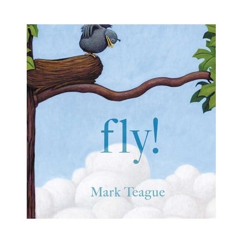 Fly! - Mark Teague