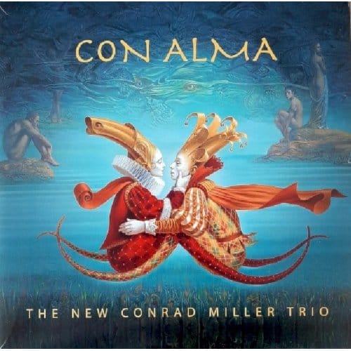Con Alma - New Conrad Miller Trio