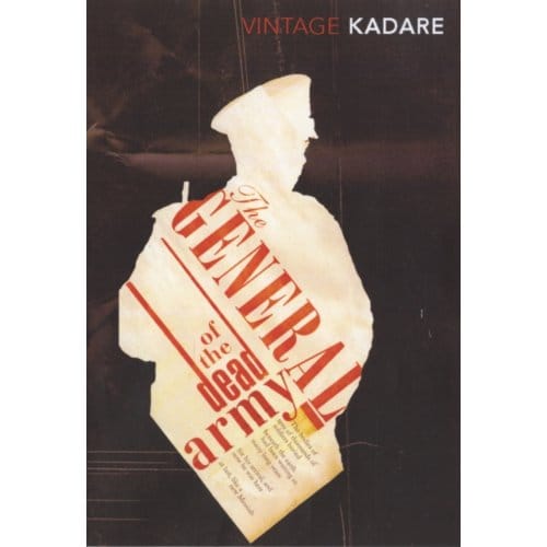 General Of The Dead Army - Ismail Kadare