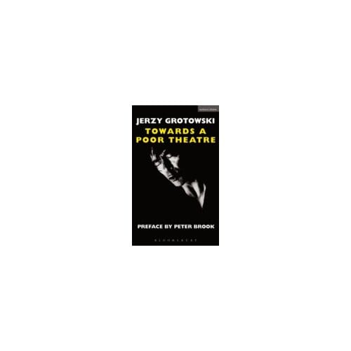 Towards a Poor Theatre - Jerzy Grotowski