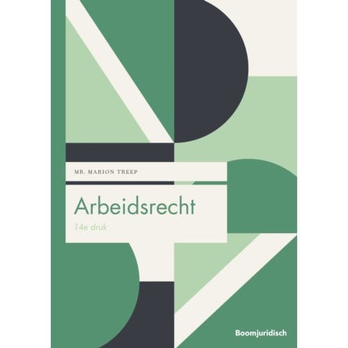 Arbeidsrecht - Boom Juridische Studieboeken - Marion Treep