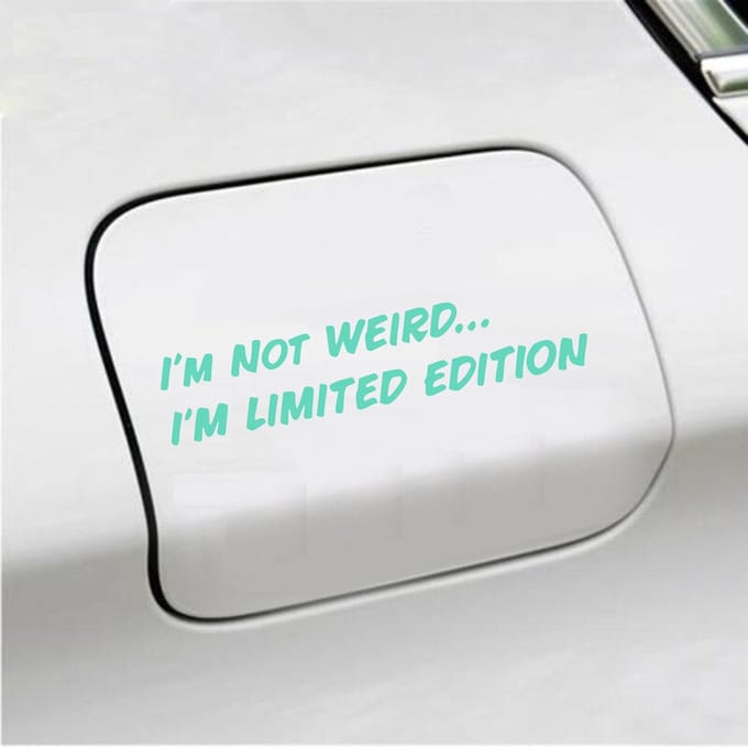 Bumpersticker - Im Not Weird - 4 X 20 - Mint