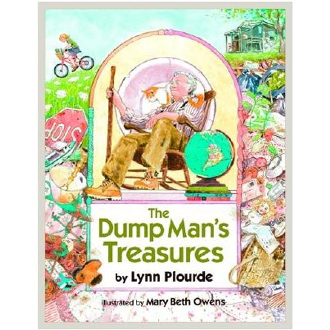 The Dump Man's Treasures - Lynn Plourde