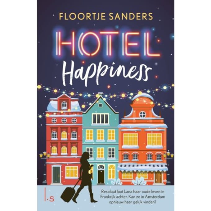 Hotel Happiness - Hotel Happiness - Floortje Sanders