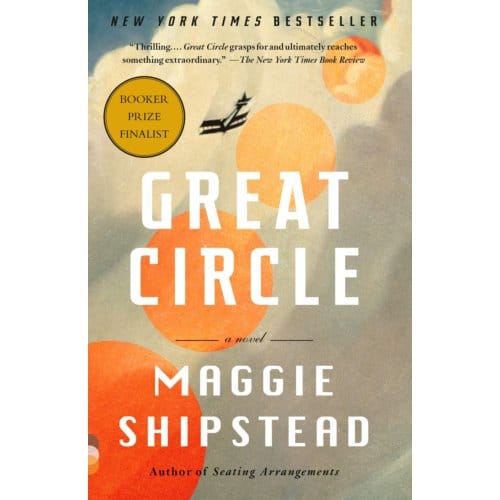 Great Circle - Maggie Shipstead