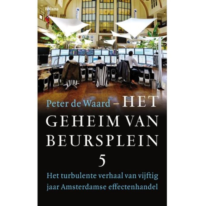 Het Geheim Van Beursplein 5 - Peter de Waard