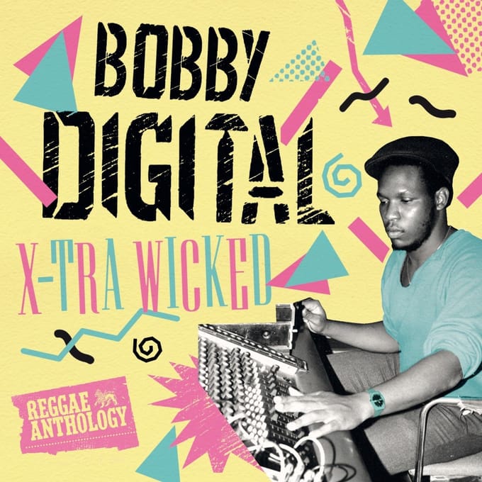 Bobby "Digital" Dixon - X-Tra Wicked (Reggae Anthology) (2 LP)