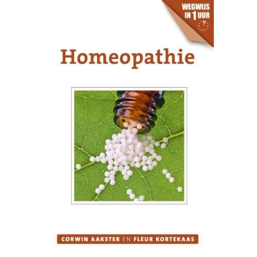 Homeopathie - Geneeswijzen In Nederland - Corwin Aakster