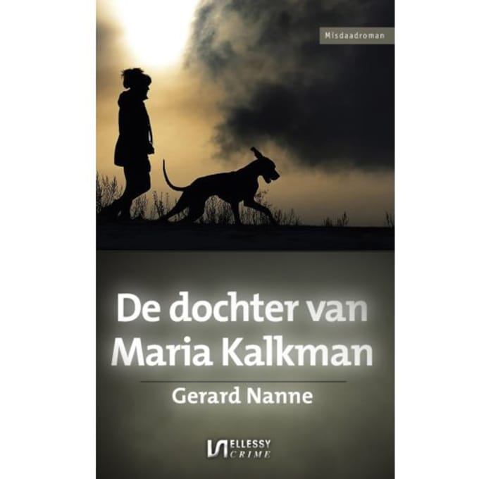 De Dochter Van Maria Kalkman - Gerard Nanne