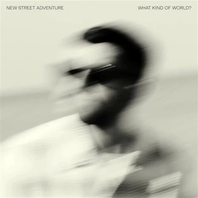 New Street Adventure Feat. Nick Cor - What Kind Of World (LP)