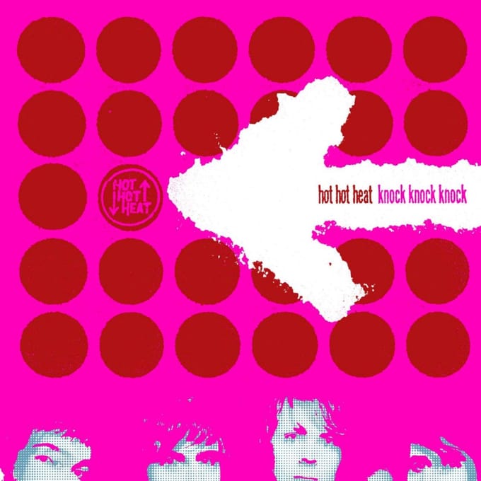 Hot Hot Heat - Knock Knock Knock (LP)