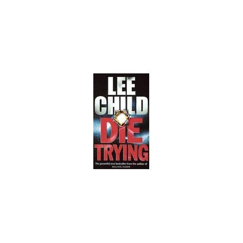 Die Trying - Lee Child