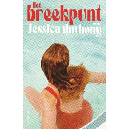 Het Breekpunt - Jessica Anthony