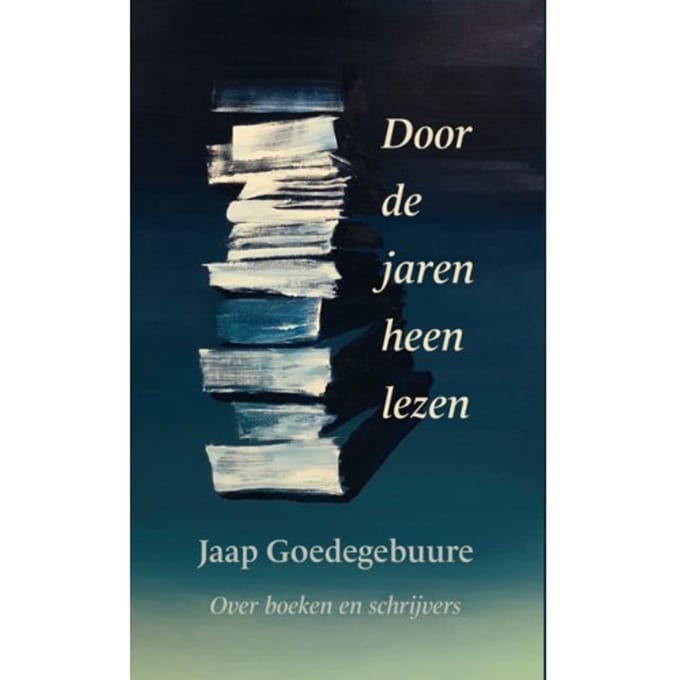 Door De Jaren Heen Lezen - Jaap Goedegebuure