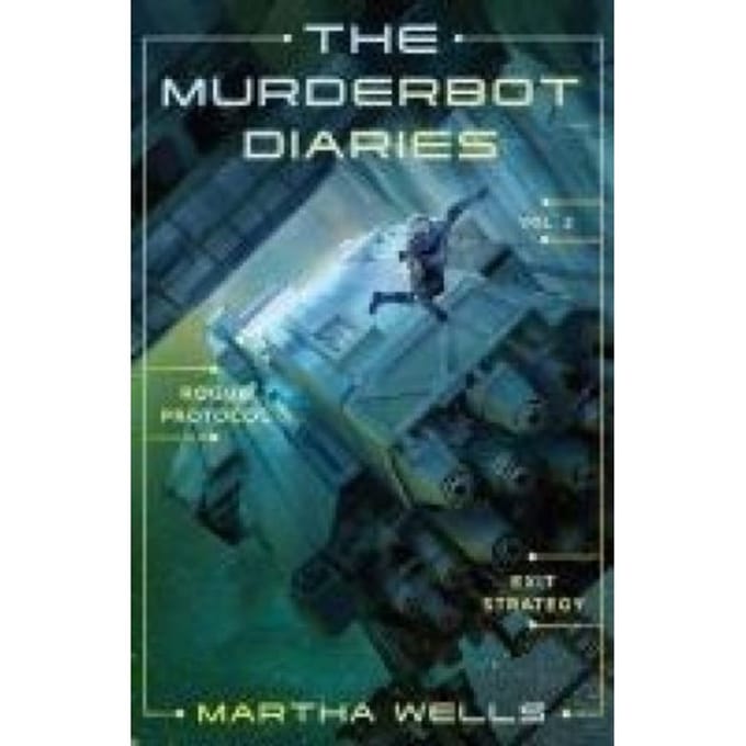 The Murderbot Diaries Vol. 2 - The Murderbot Diaries - Martha Wells