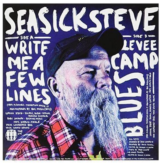 7-Write Me A Few Lines/Levee Camp Blues - Seasick Steve