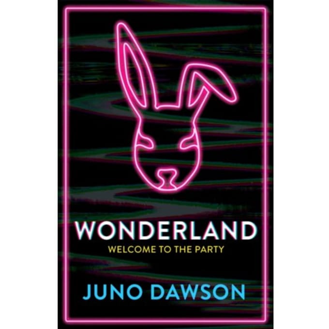 Wonderland - Quercus Children's Books - Juno Dawson